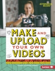 Image for Make and Upload Your Own Videos