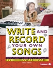 Image for Write and Record Your Own Songs