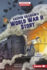 Image for Calvin Graham&#39;s World War II Story