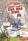 Image for Johnny Clem&#39;s Civil War Story
