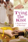 Image for Tying the Knot: A World History of Marriage