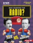 Image for Who Invented the Radio?: Tesla vs. Marconi