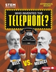 Image for Who Invented the Telephone?: Bell vs. Meucci