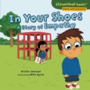 Image for In Your Shoes: A Story of Empathy