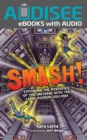 Image for Smash!: Exploring the Mysteries of the Universe with the Large Hadron Collider
