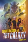 Image for Seventh Grade vs. the Galaxy