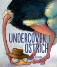 Image for Undercover Ostrich