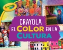 Image for Crayola (R) El color en la cultura (Crayola (R) Color in Culture)