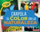 Image for Crayola (R) El color en la naturaleza (Crayola (R) Color in Nature)
