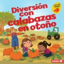 Image for Diversion con calabazas en otono (Fall Pumpkin Fun)