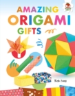 Image for Amazing Origami Gifts