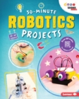 Image for 30-Minute Robotics Projects