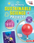 Image for 30-Minute Sustainable Science Projects