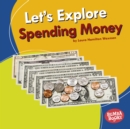 Image for Let&#39;s Explore Spending Money