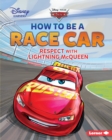 Image for How to Be a Race Car: Respect with Lightning McQueen