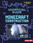 Image for Unofficial Guide to Minecraft Construction