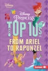 Image for Disney Princess Top 10s: From Ariel to Rapunzel