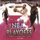 Image for NBA Playoffs: In Pursuit of Basketball Glory