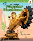 Image for Let&#39;s Look at Monster Machines
