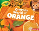 Image for Crayola (R) World of Orange