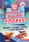 Image for Wreck-It Ralph Quizzes: When the Game Is Over, the Fun Begins