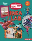 Image for Big Hero 6 Idea Lab