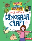 Image for Once Upon a Dinosaur Craft