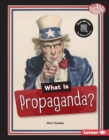 Image for What Is Propaganda?