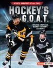Image for Hockey&#39;s G.O.A.T: Wayne Gretzky, Sidney Crosby, and More