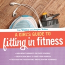 Image for Girl&#39;s Guide to Fitting in Fitness