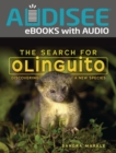 Image for Search for Olinguito: Discovering a New Species