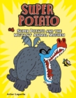 Image for Super Potato and the Mutant Animal Mayhem: Book 4