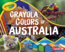 Image for Crayola (R) Colors of Australia