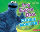 Image for It&#39;s Earth Day, Cookie Monster!