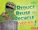 Image for Reduce, Reuse, and Recycle, Oscar!