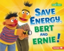 Image for Save Energy, Bert and Ernie!