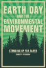 Image for Earth Day and the Environmental Movement: Standing Up for Earth
