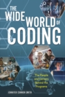 Image for Wide World of Coding: The People and Careers behind the Programs