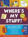Image for Where&#39;s My Stuff? 2nd Edition: The Ultimate Teen Organizing Guide