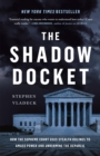 Image for The Shadow Docket : How the Supreme Court Uses Stealth Rulings to Amass Power and Undermine the Republic