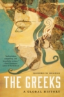 Image for The Greeks : A Global History