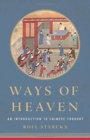Image for Ways of heaven  : an introduction to Chinese thought