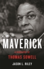 Image for Maverick  : a biography of Thomas Sowell