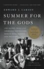 Image for Summer for the gods  : the Scopes trial and America&#39;s continuing debate over science and religion