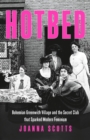 Image for Hotbed  : bohemian Greenwich Village and the secret club that sparked modern feminism