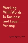 Image for Working With Words In Business And Legal Writing