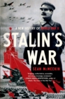 Image for Stalin&#39;s War : A New History of World War II