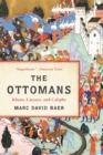 Image for The Ottomans : Khans, Caesars, and Caliphs