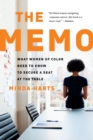 Image for The memo  : what women of color need to know to secure a seat at the table