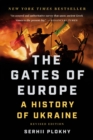 Image for The Gates of Europe : A History of Ukraine